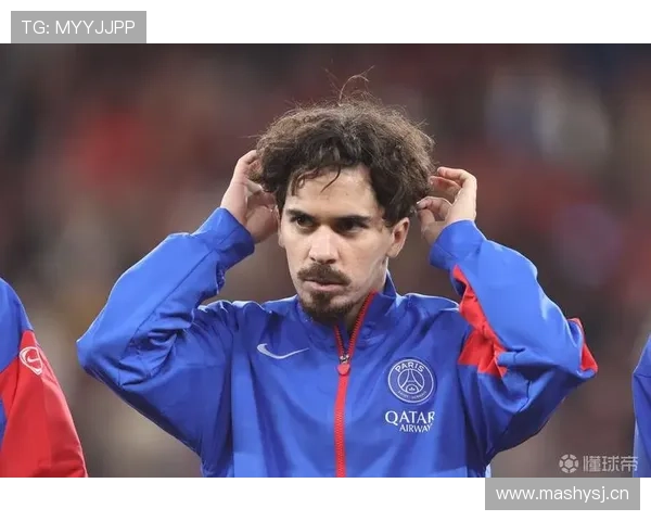 维蒂尼亚加盟巴黎首季主力适应速度分析